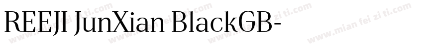 REEJI JunXian BlackGB字体转换